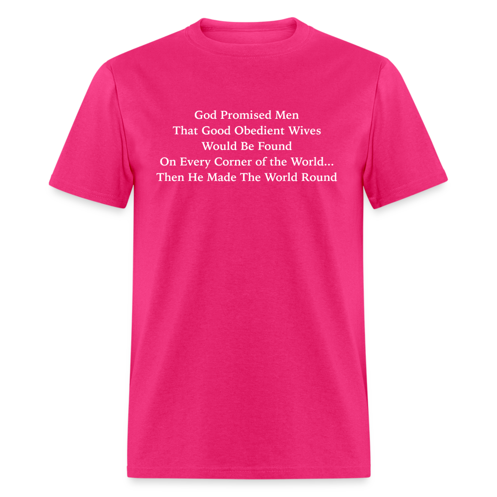 God Promised Men Good Obedient Wives T-Shirt - fuchsia