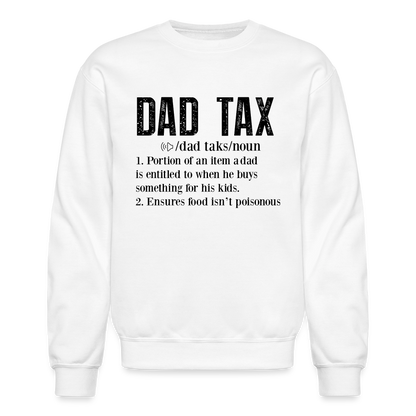 Dad Tax Sweatshirt (Definition) - white