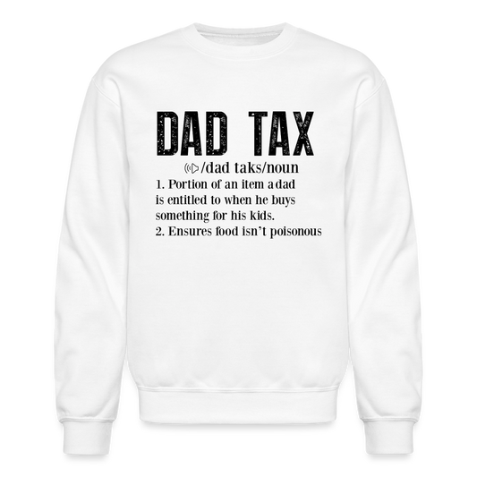 Dad Tax Sweatshirt (Definition) - white