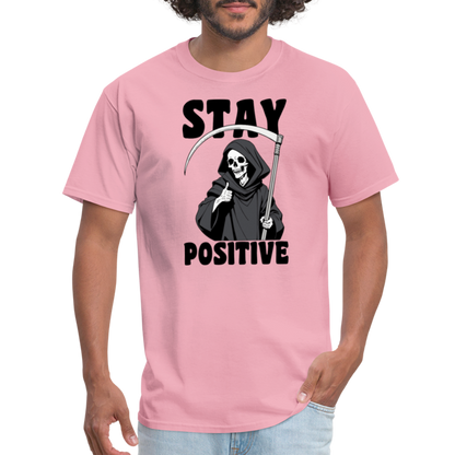 Stay Positive (Grim Reaper) T-Shirt - pink