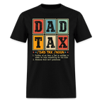 Dad Tax T-Shirt