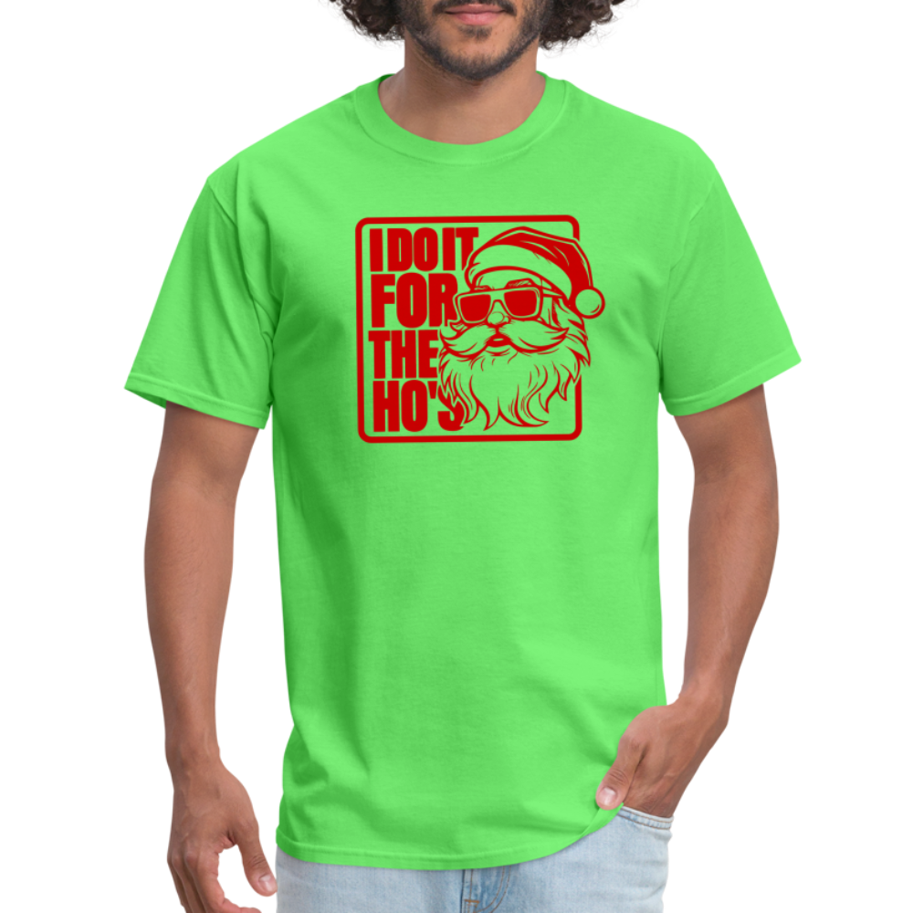 I Do It for the Ho's Funny Christmas Santa T-Shirt - kiwi