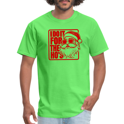 I Do It for the Ho's Funny Christmas Santa T-Shirt - kiwi