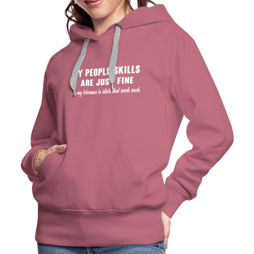 It's My Tolerance To Idiots That Needs Work Women’s Premium Hoodie - mauve