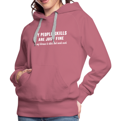 It's My Tolerance To Idiots That Needs Work Women’s Premium Hoodie - mauve