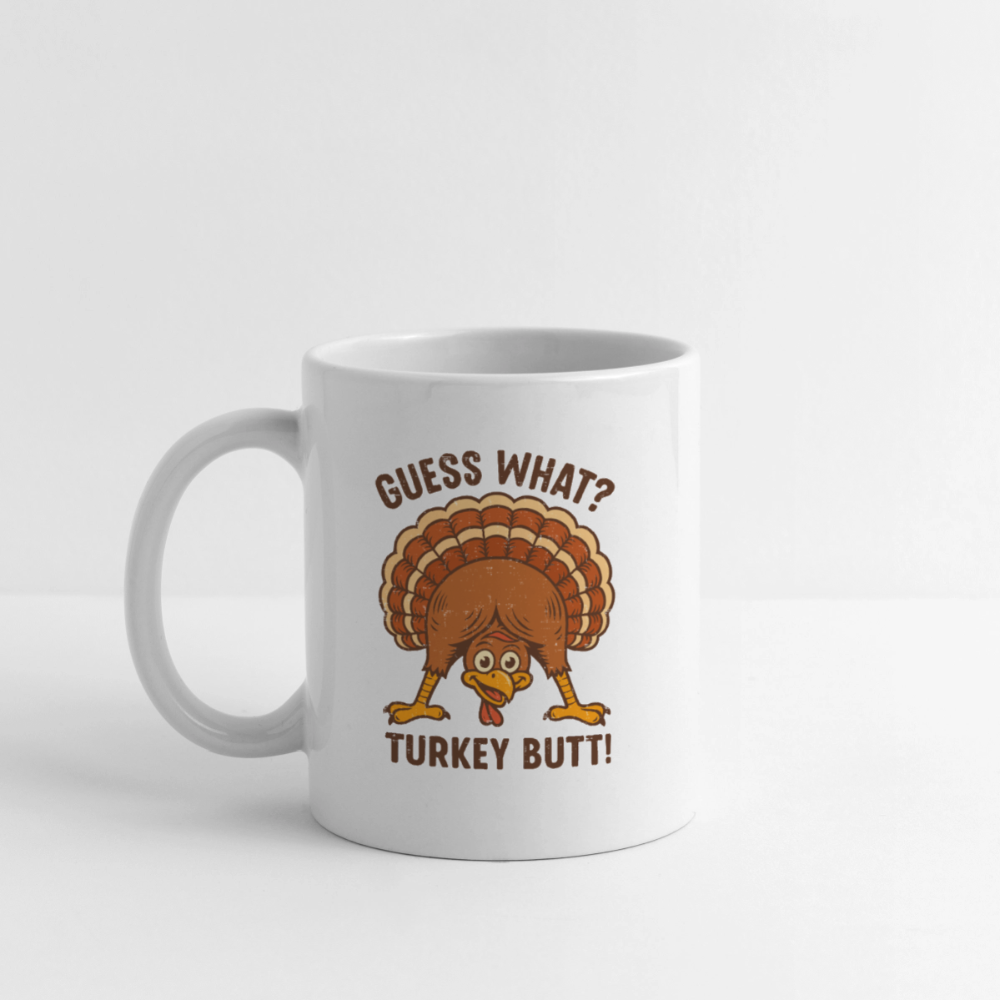 Guess What Turkey Butt Mug Color: white