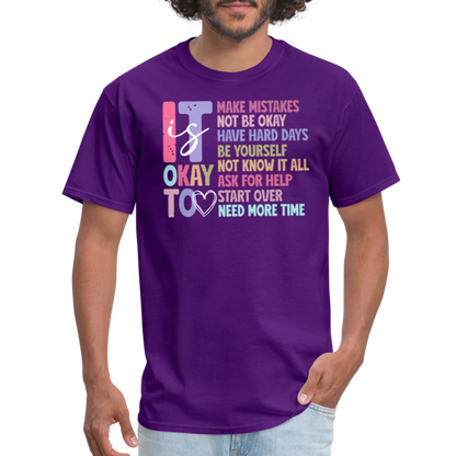 It Is Ok (Motivation Support) T-Shirt - purple