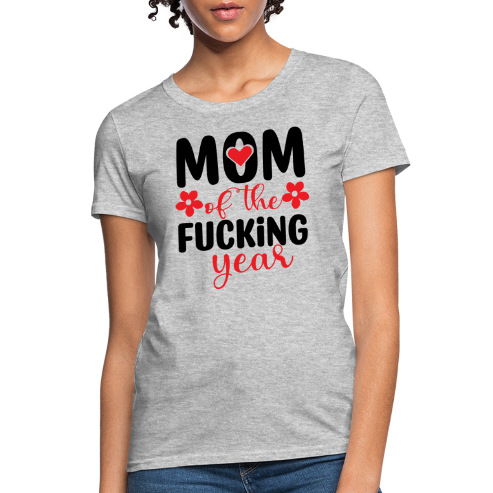 Mom of the Fucking Year Women's Contoured T-Shirt - heather gray