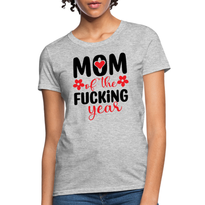 Mom of the Fucking Year Women's Contoured T-Shirt - heather gray