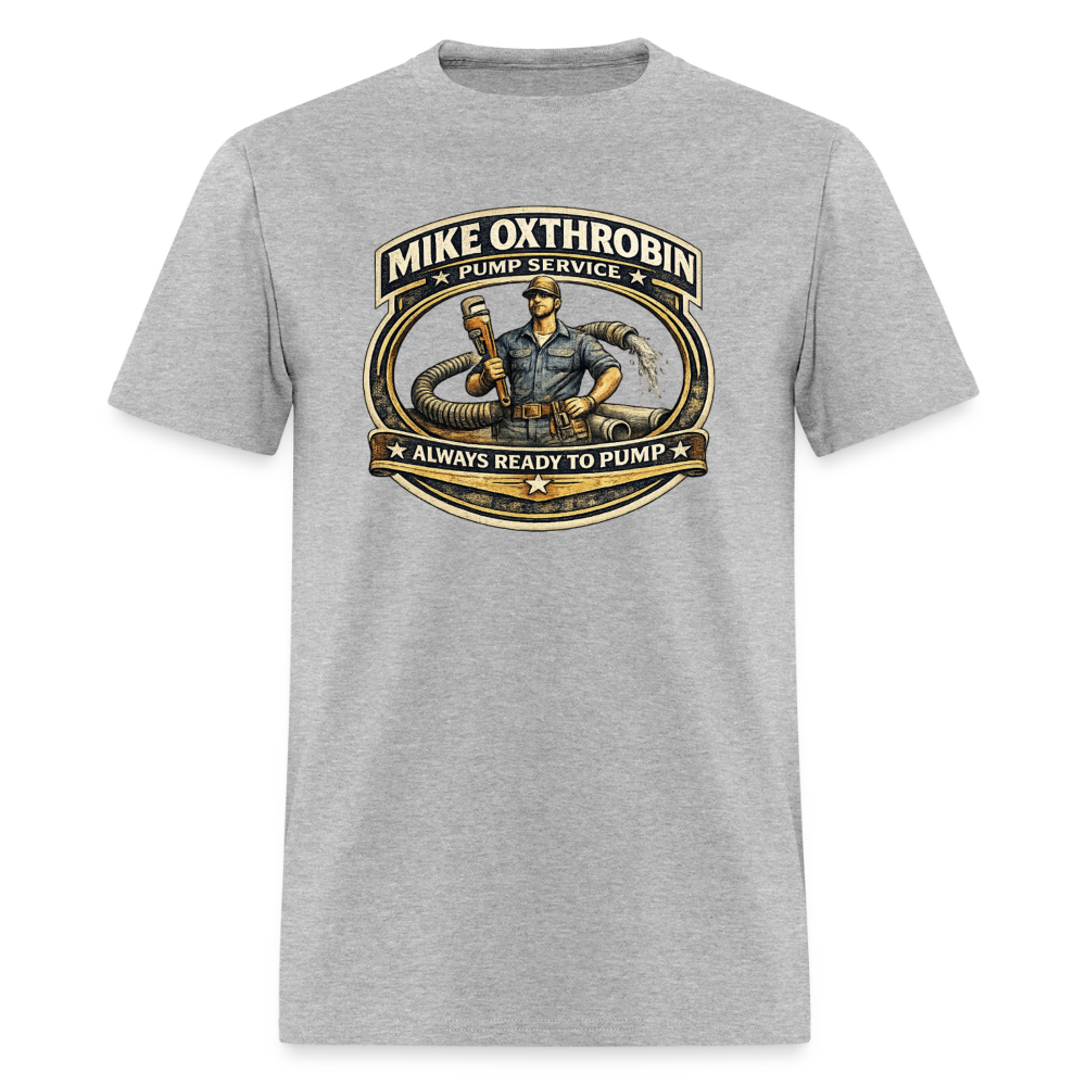 Mike Oxthrobin Pump Service T-Shirt Funny Adult Humor Tee Color: heather gray