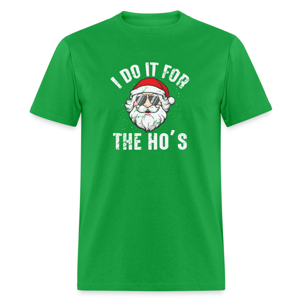 I Do It for the Ho's (Christmas) Funny Santa T-Shirt - bright green