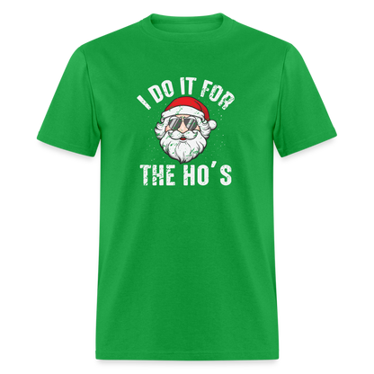 I Do It for the Ho's (Christmas) Funny Santa T-Shirt - bright green