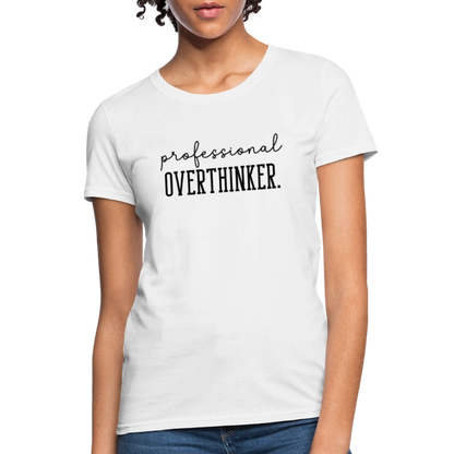 Professional Overthinker Women's Contoured T-Shirt - white