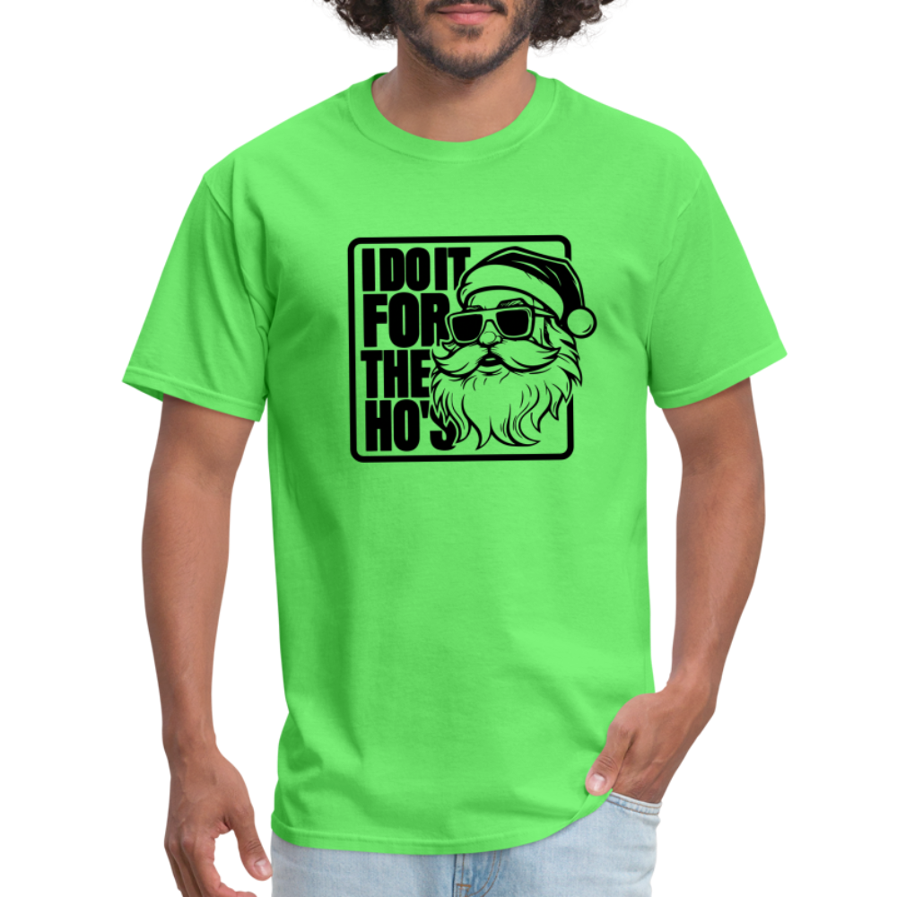 I Do It for the Ho's Funny Christmas Santa T-Shirt - kiwi