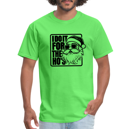 I Do It for the Ho's Funny Christmas Santa T-Shirt - kiwi