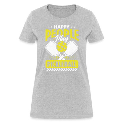 Happy People Play Pickleball Women's Contoured T-Shirt - heather gray