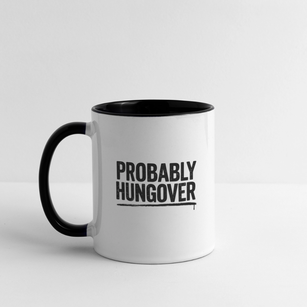 Probably Hungover Coffee Mug - white/black