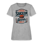 Fresh Sarcasm Served Daily Women's T-Shirt
