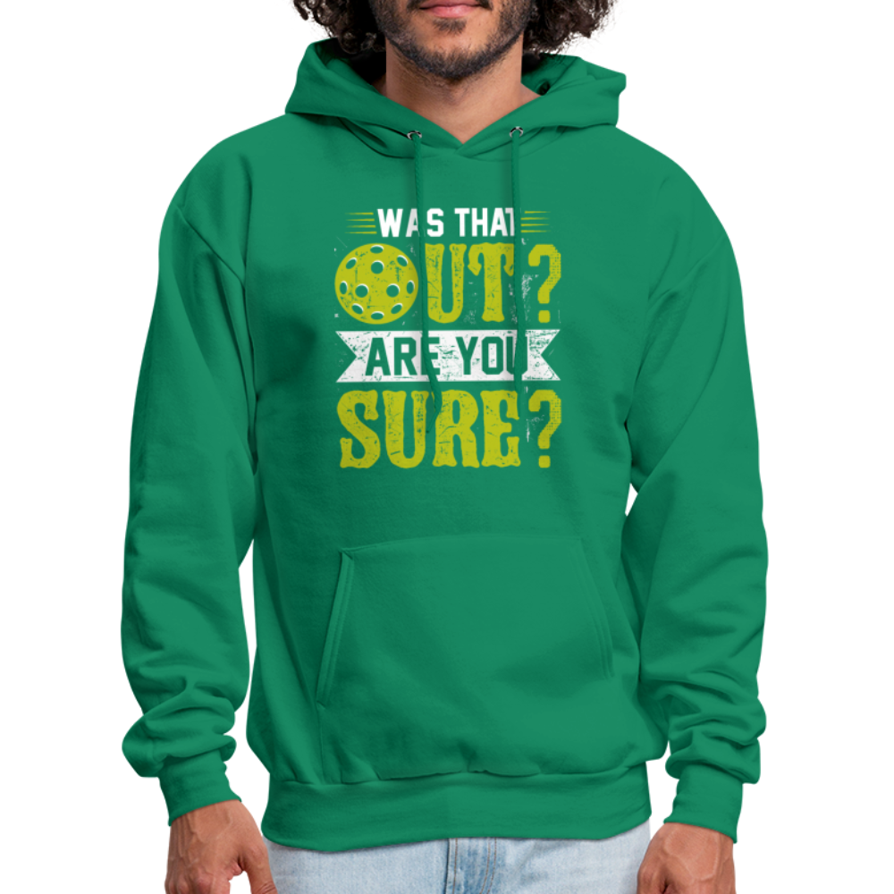 Was That Out Are You Sure (Pickleball) Hoodie - kelly green