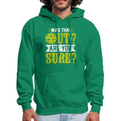 Was That Out Are You Sure (Pickleball) Hoodie - kelly green