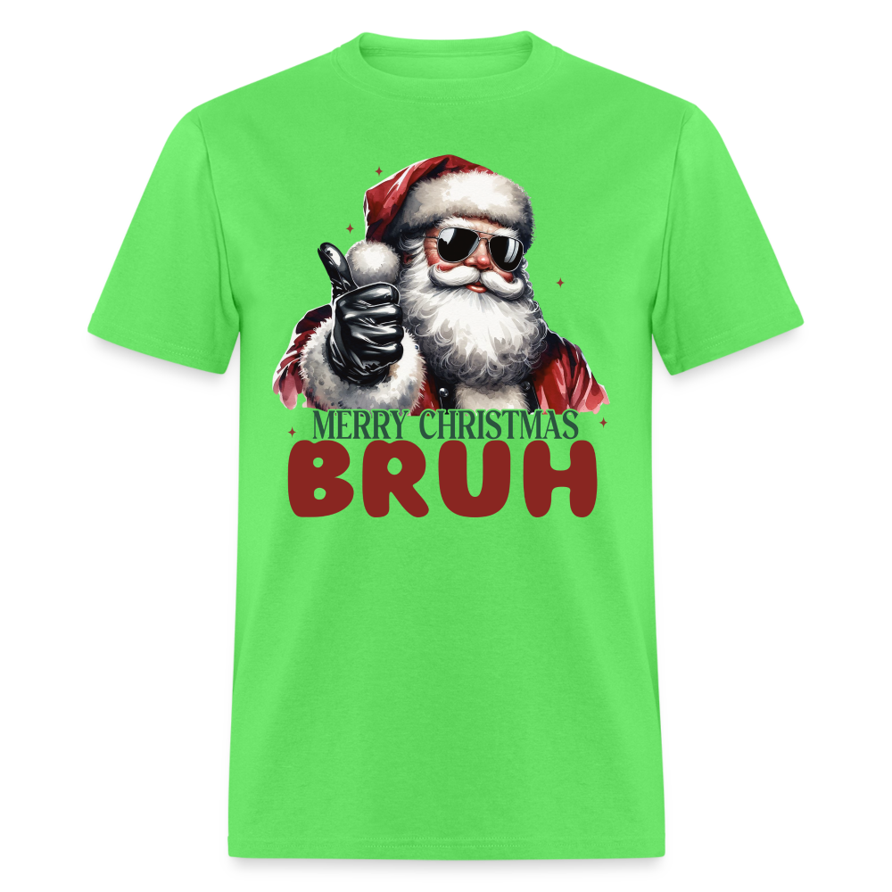 Merry Christmas Bruh T-Shirt - kiwi