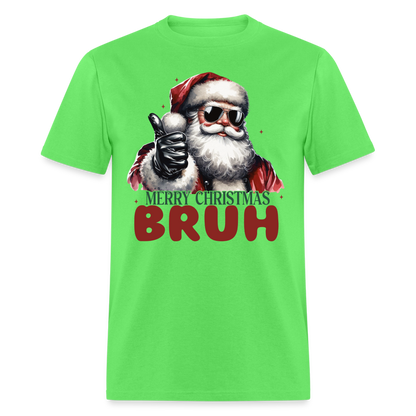 Merry Christmas Bruh T-Shirt - kiwi