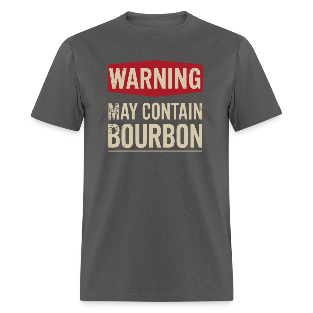 Warning May Contain Bourbon T-Shirt - charcoal