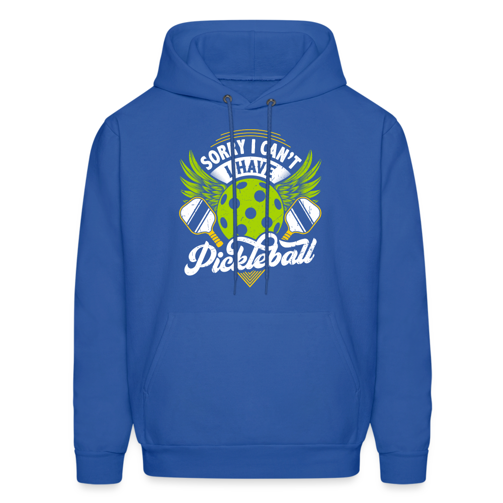 Sorry I can't I Have Pickleball Hoodie - royal blue