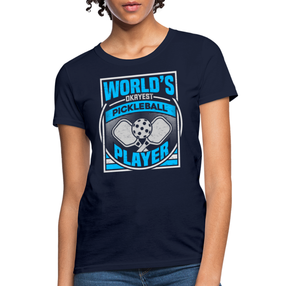 World's Okayest Pickleball Player Women's Contoured T-Shirt - navy