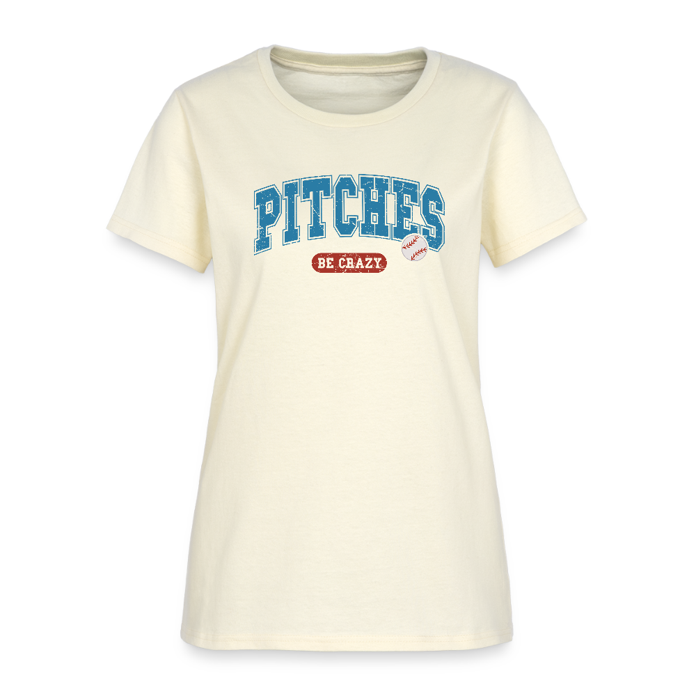 Pitches Be Crazy Women's T-Shirt – Funny Baseball Graphic Tee - off white