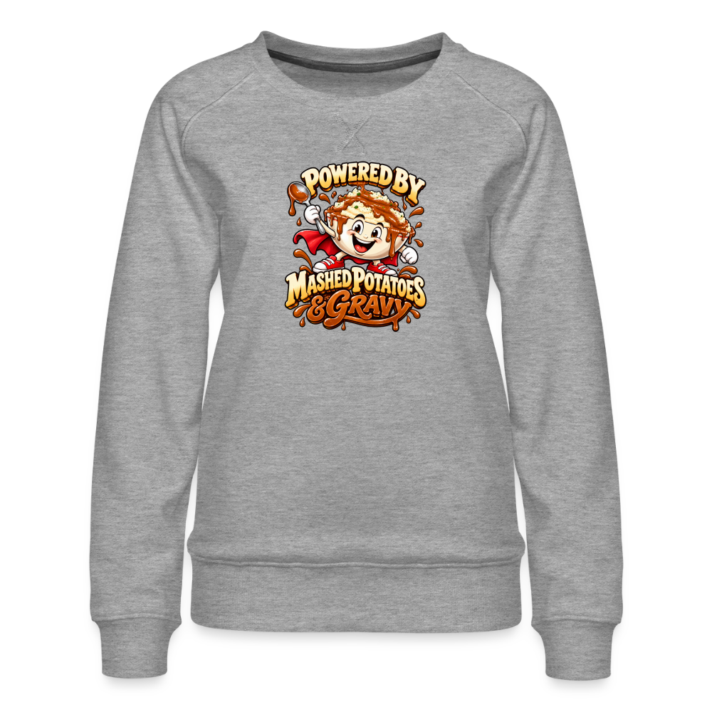 Powered by Mashed Potatoes & Gravy – Superhero Women’s Premium Sweatshirt - heather grey