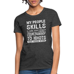 My People Skills Are Just Fine Women's Contoured T-Shirt