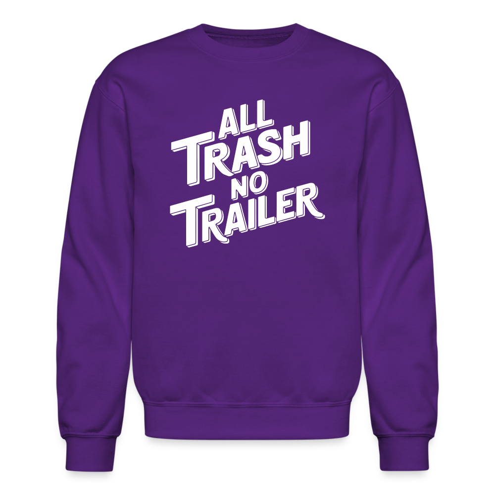 All Trash No Trailer Sweatshirt - purple