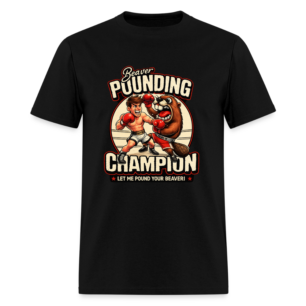 Beaver Pounding Champion Funny Adult Humor Graphic T-Shirt - black