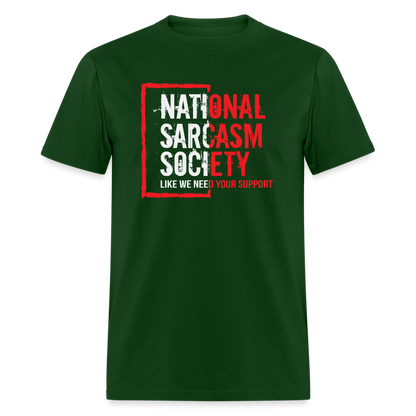 National Sarcasm Society T-Shirt - forest green