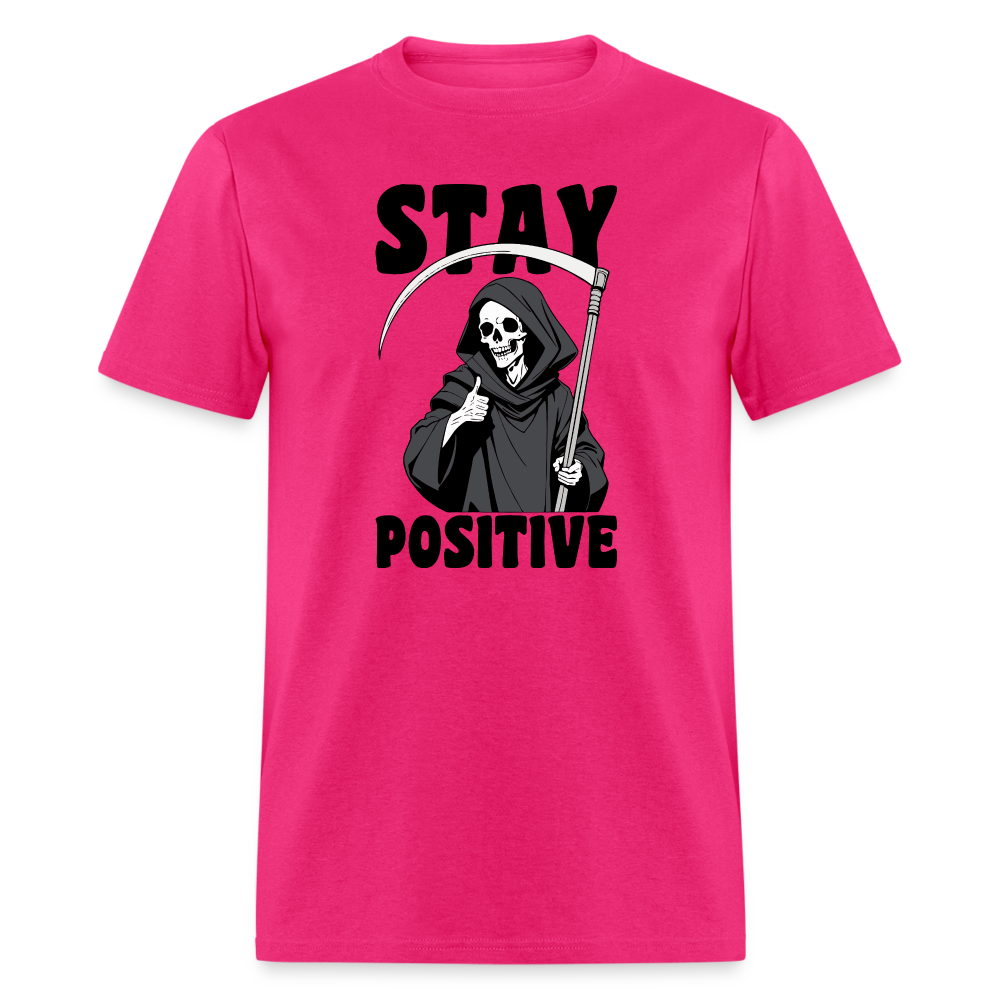 Stay Positive (Grim Reaper) T-Shirt - fuchsia