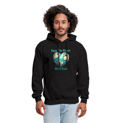 Save The Planet Hit It Raw Hoodie (Funny Environmental Awareness) - black