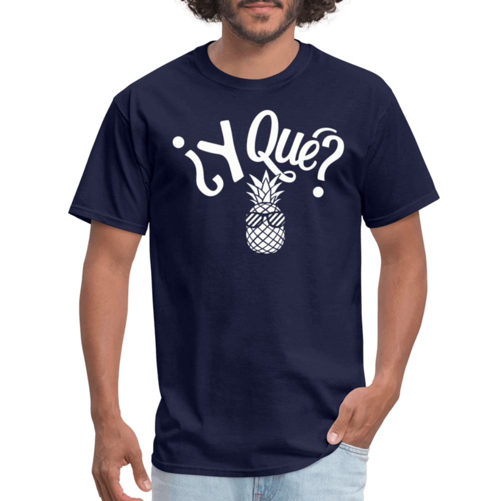 Y Que Piña (Latin Attitude) T-Shirt - navy