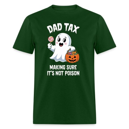 Dad Tax (Halloween) T-Shirt - forest green