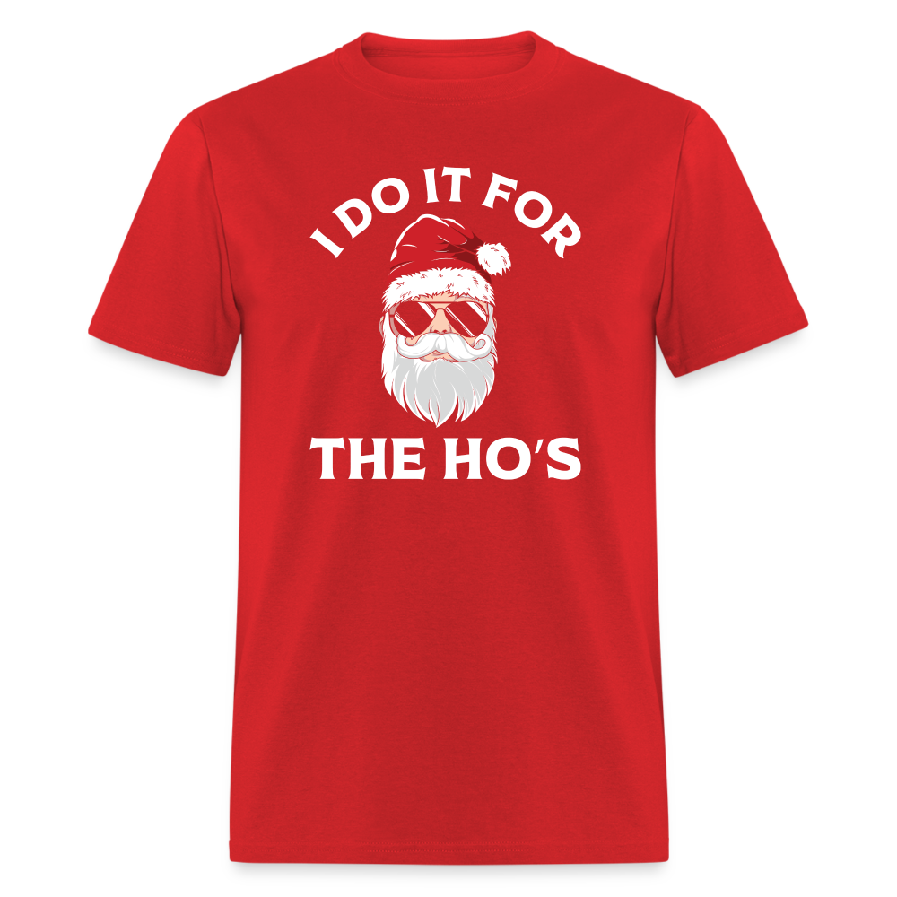 I Do It for the Ho's (Santa) Funny Christmas T-Shirt - red