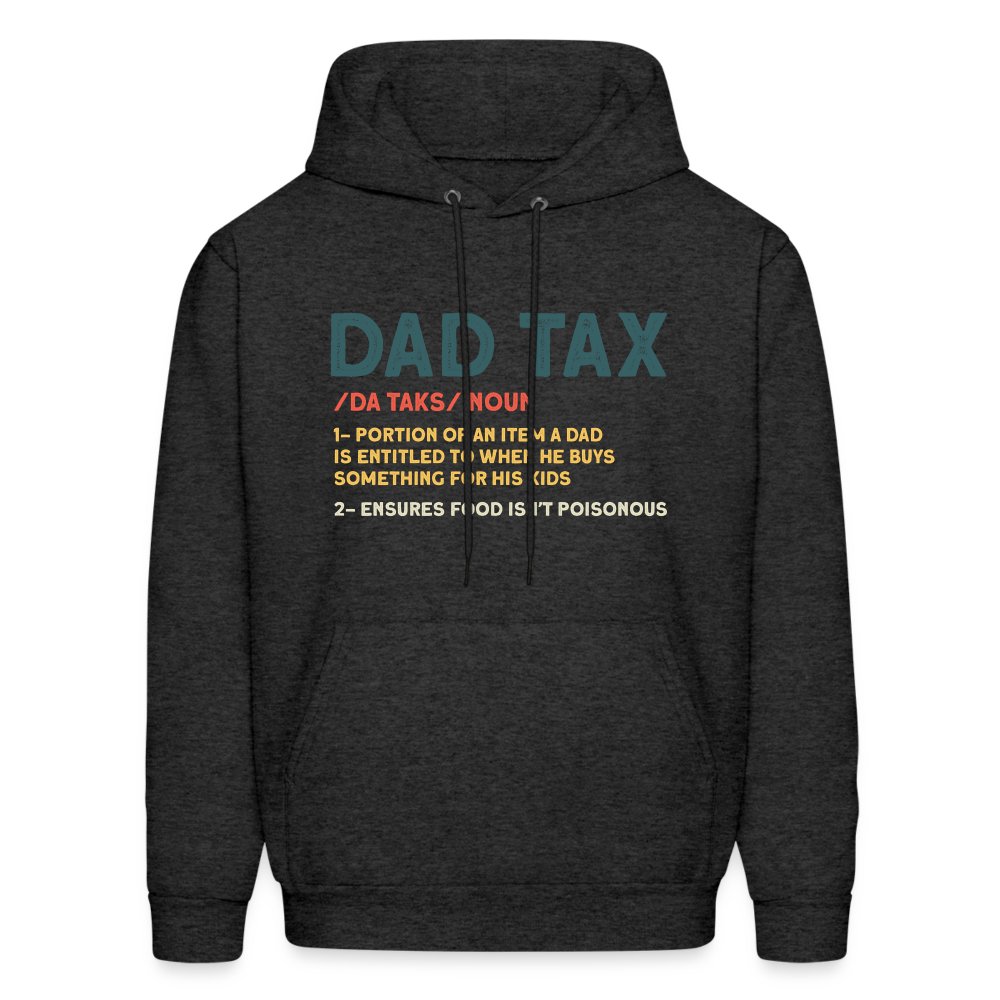 Dad Tax Meaning Hoodie (Da Taks / Noun) - charcoal grey