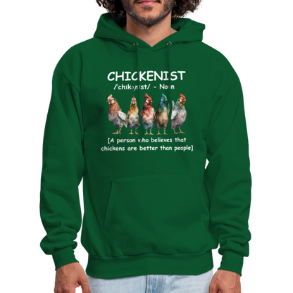 Chickenist Hoodie (Chickens are better than people) - forest green