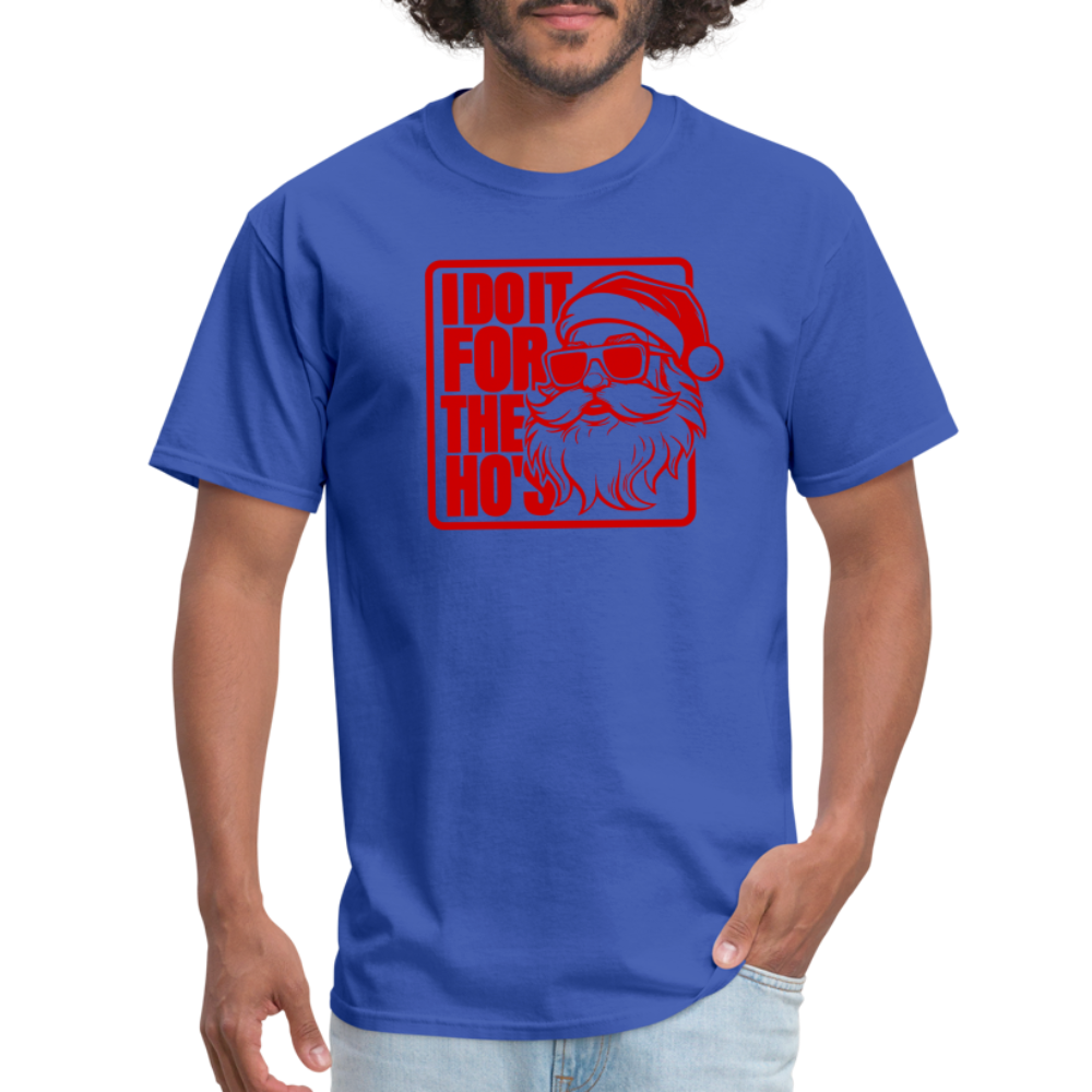 I Do It for the Ho's Funny Christmas Santa T-Shirt - royal blue