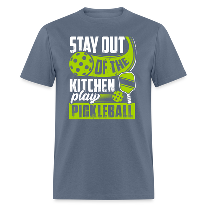 Stay Out Of The Kitchen Play Pickleball T-Shirt - denim