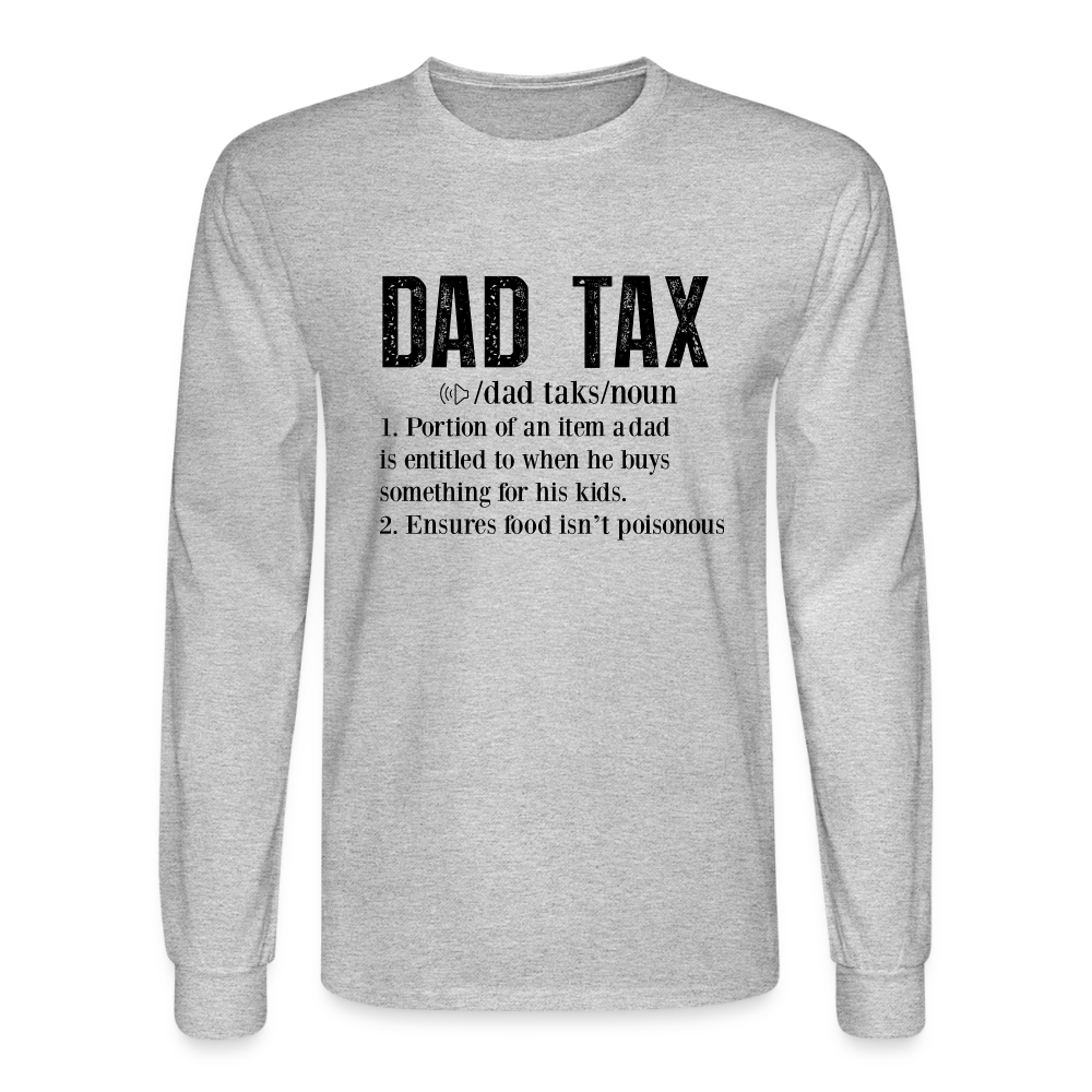 Definition of Dad Tax Long Sleeve T-Shirt - heather gray