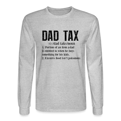 Definition of Dad Tax Long Sleeve T-Shirt - heather gray