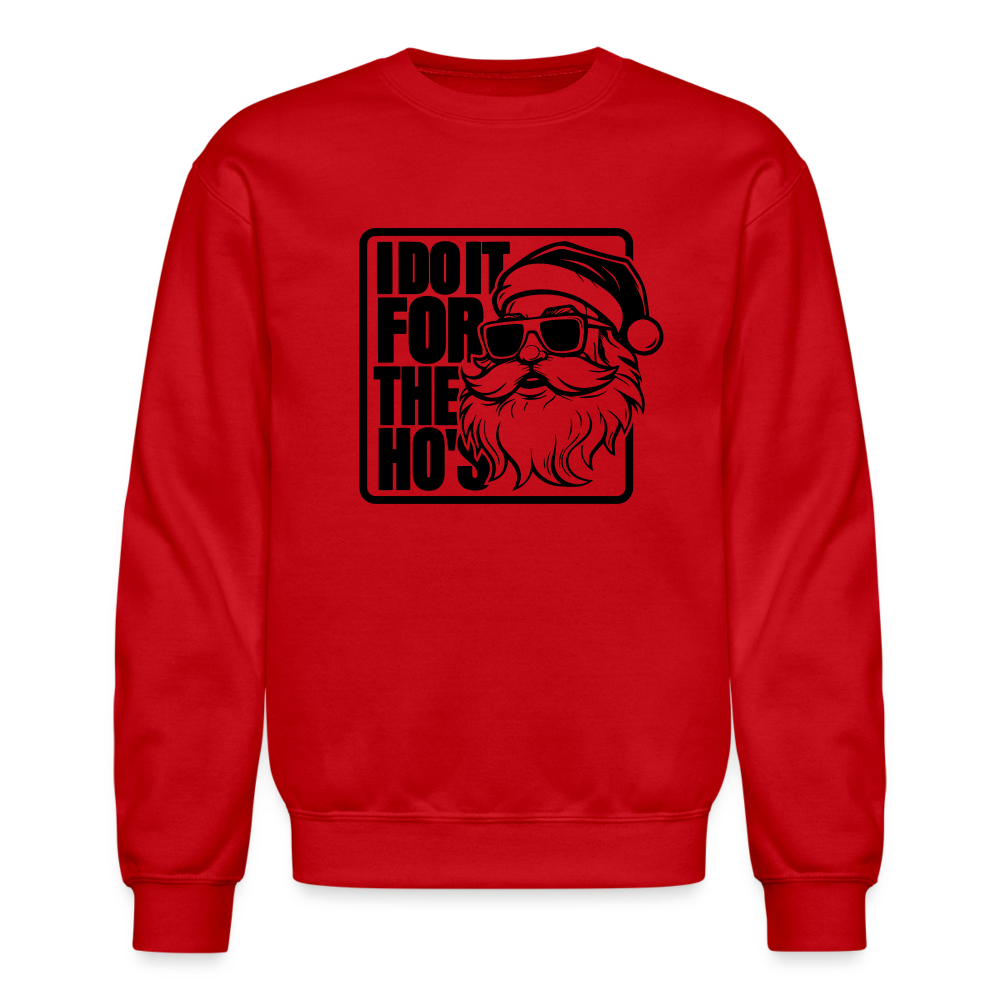 I Do It for the Ho's Funny Christmas Santa Sweatshirt - red