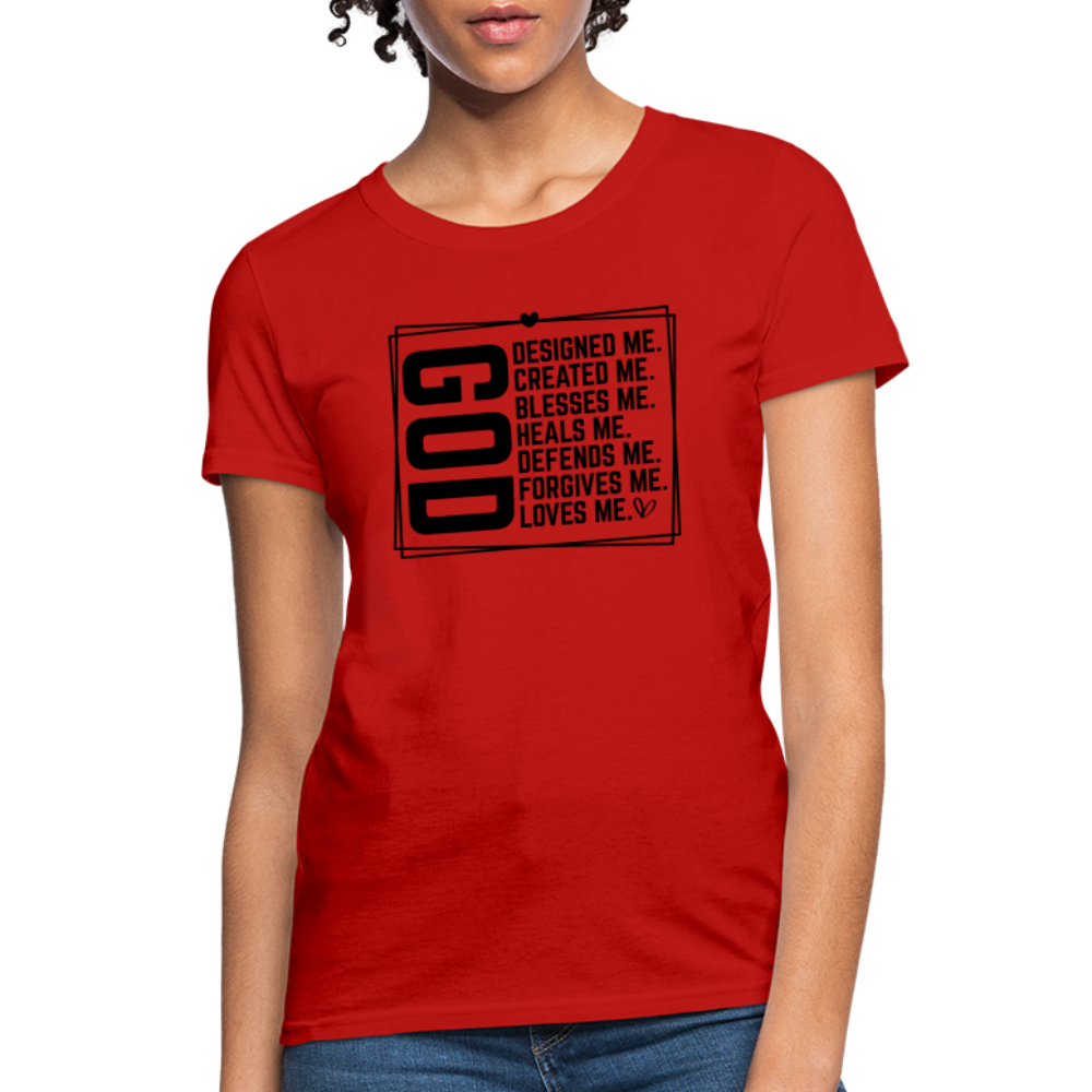 GOD Designed Me Women's Contoured T-Shirt - red