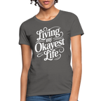 Living My Okayest Life Women's Contoured T-Shirt