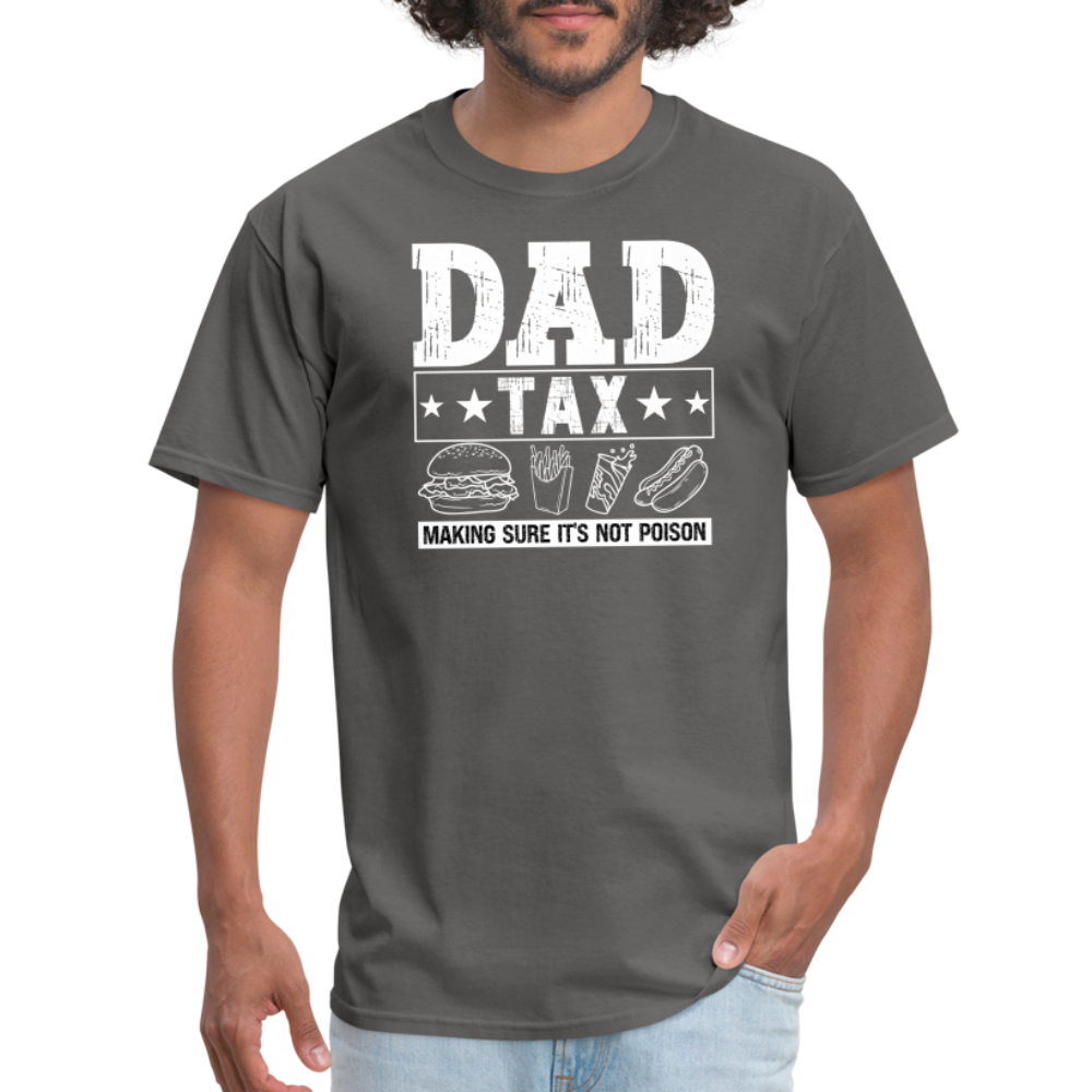 Dad Tax T-Shirt - charcoal